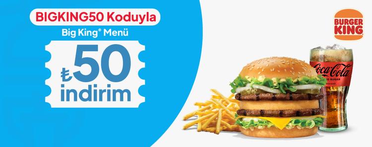 Big King® Menü 50 TL İndirim kampanya görseli