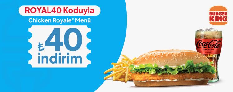 Chicken Royale® Menü 40 TL İndirim kampanya görseli