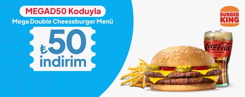 Mega Double Cheeseburger Menü 50 TL İndirim kampanya görseli