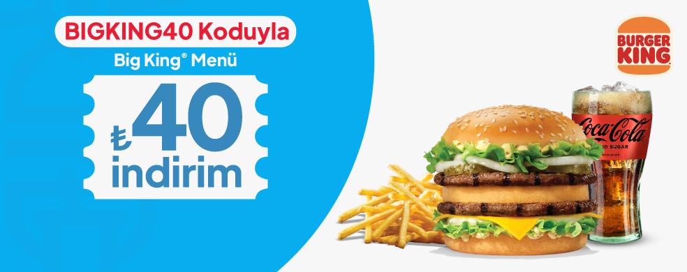 Big King® Menü 40 TL İndirim kampanya görseli